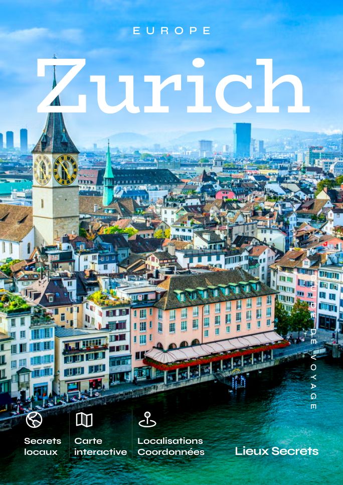Tous les trésors cachés de Zurich !